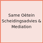 Same Oètein Scheidingsadvies & Mediation